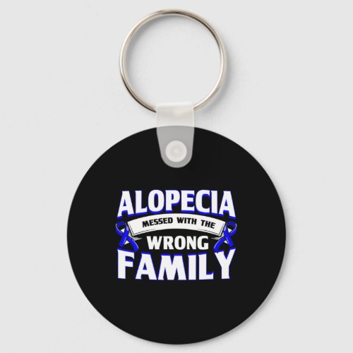 Alopecia Has Grown Up With The Wrong Family  Keychain