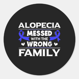 Alopecia Messed With The Wrong Family Hair Loss Su Classic Round Sticker