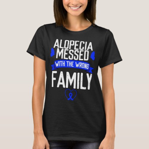 Alopecia the wrong Family Awareness Ribbon T_Shirt