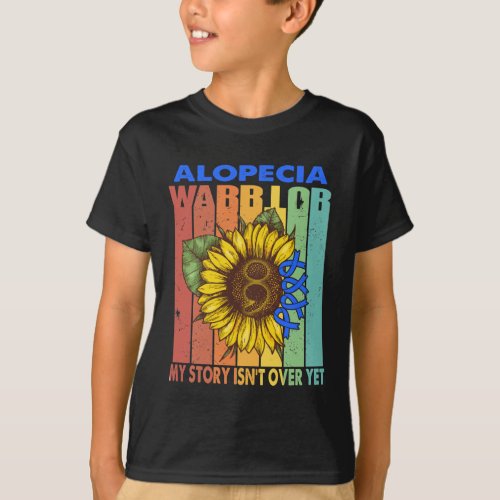 Alopecia Warrior My Story Isnt Over Yet  T_Shirt