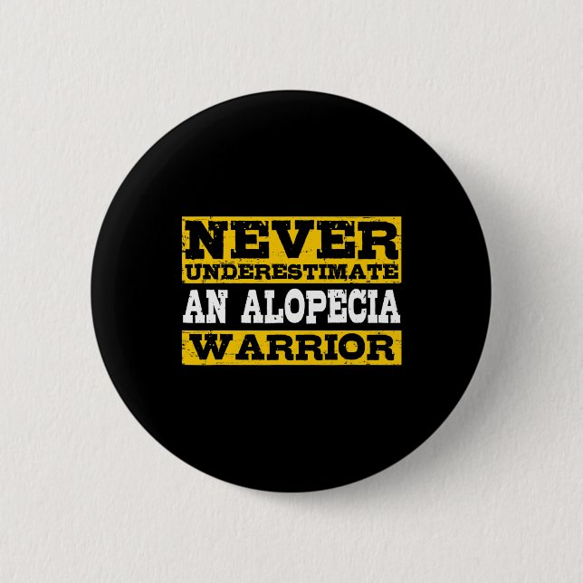 Alopecia Warrior Support Hair Loss Awareness  Button (Front)
