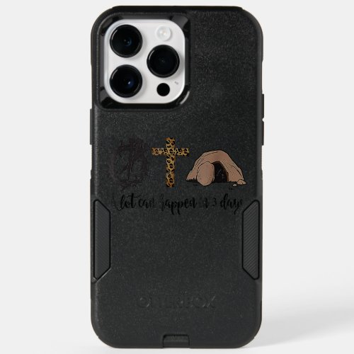 Alot Can Happen In 3 Days Christian Happy Easter  OtterBox iPhone 14 Pro Max Case
