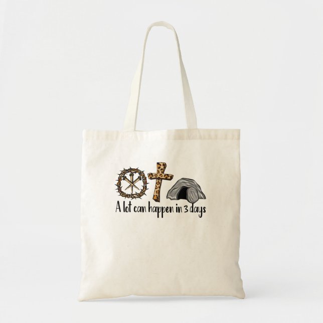 Alot Can Happen In 3 Days Shirt, Hallelujah Easter Tote Bag (Front)