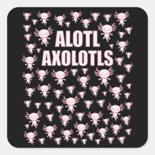 Alotl Axolotls, A Lot of Axolotls Square Sticker