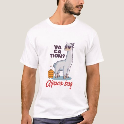 Alpaca Bag Funny Cute Holiday Vacation Travel Puns T_Shirt