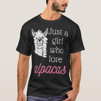 Alpaca Just A Girl Who Loves Alpacas  T-Shirt