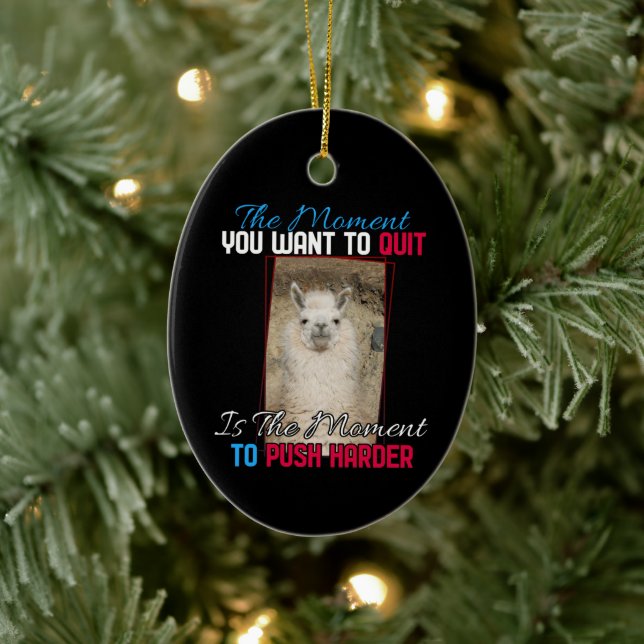 Alpaca Llama -  Push Harder Encouragement  Ceramic Ornament (Tree)