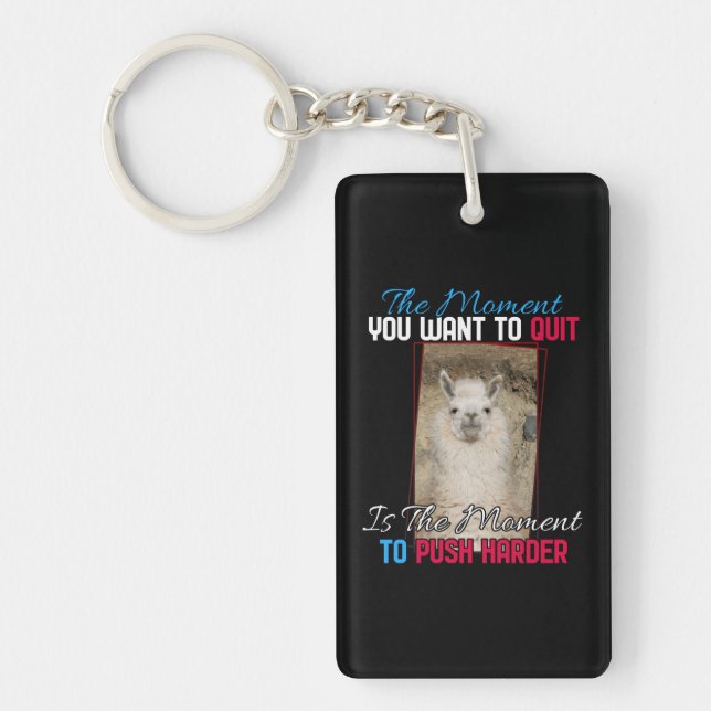 Alpaca Llama -  Push Harder Encouragement  Keychain (Front)