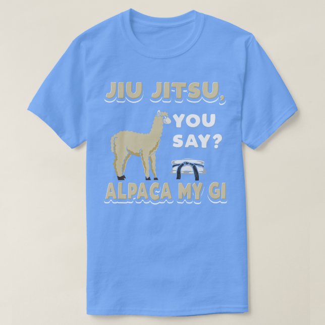 Alpaca my gi Brazilian jiu jitsu T-Shirt (Design Front)