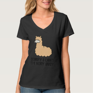 Alpaca Sorry I Can't I'm Very Busy Alpaca Pajama T-Shirt