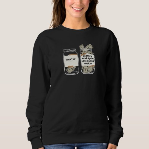 Alpaca Swear Jar for Alpaca Cute Alpaca Sweatshirt