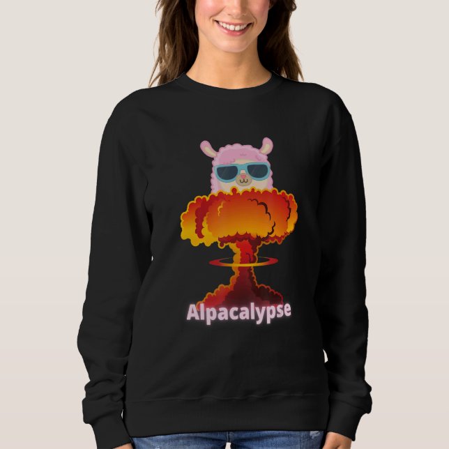 Alpacalypse Llamageddon Weird Alpaca Llama Sweatshirt (Front)