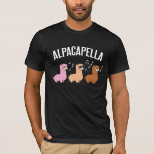 Alpacapella Acapella Alpaca Llama Music Musician T-Shirt