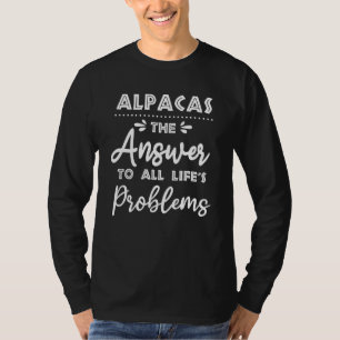 Alpacas Answer To All Problems Animal Meme Humor T-Shirt