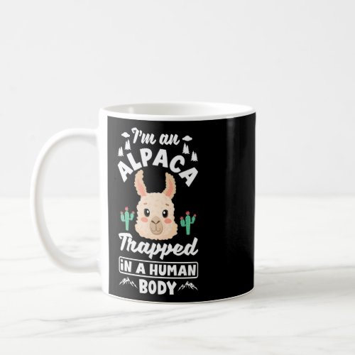 Alpacas Mammals LLamas Alpaca  Quote  Coffee Mug