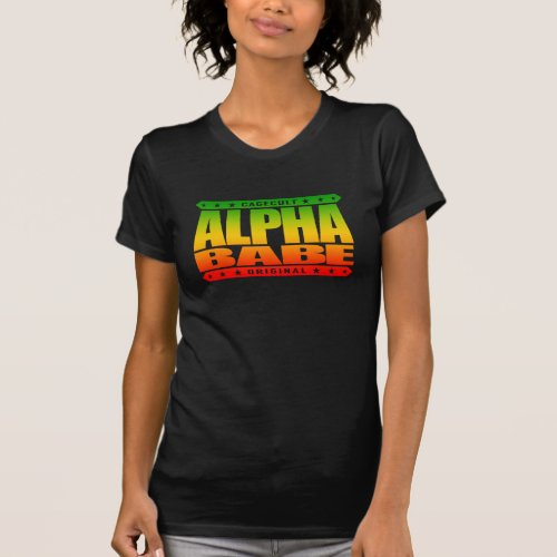 ALPHA BABE _ I Support Female Empowerment Rasta T_Shirt