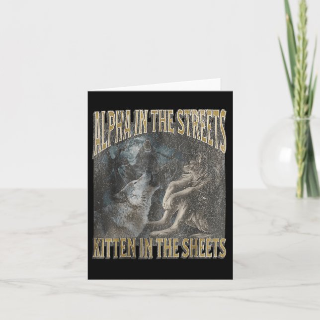 Alpha In The Streets Kitten Funny Werewolf Wolf Me Card (Front)