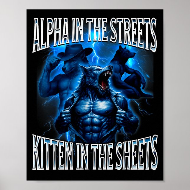 Alpha In The Streets Kitten In The Sheets Wolf Mem Poster (Front)