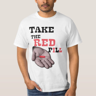 Alpha male TAKE THE RED PILL T-Shirt