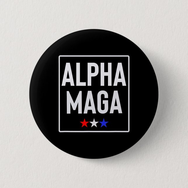 Alpha Mega Trump 2024 Election Design  Button (Front)