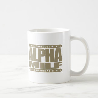 ALPHA MILF - Mom I Wouldn't Like To Fight, Gold Coffee Mug