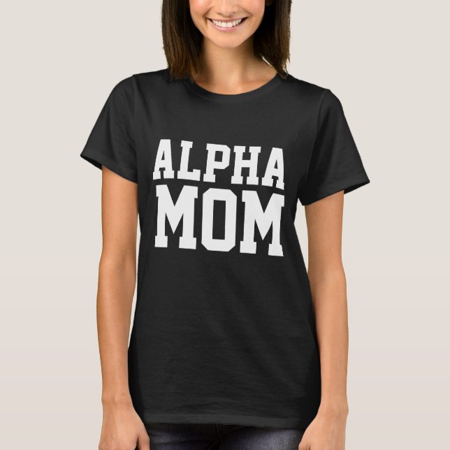 ALPHA MOM T-SHIRTS (Front)