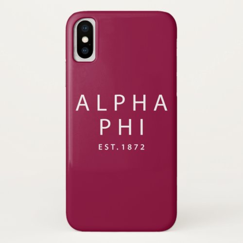 Alpha Phi  Est 1872 iPhone X Case