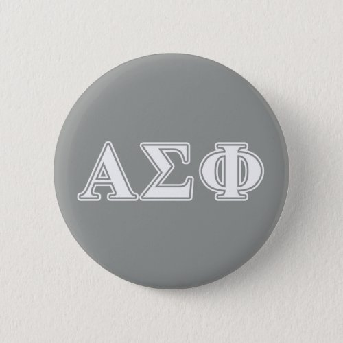 Alpha Sigma Phi White and Grey Letters Button