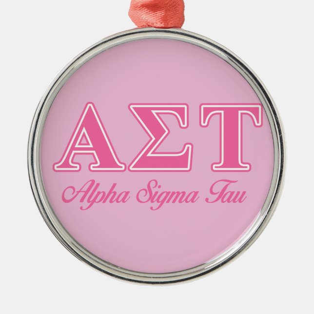 Alpha Sigma Tau Pink Letters Metal Ornament (Front)