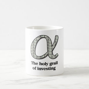 Alpha - The holy grail of investing Coffee Mug