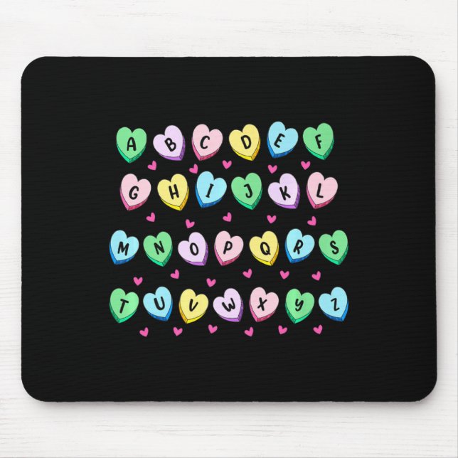 Alphabet Candy Heart Love Valentines Day Teacher  Mouse Pad (Front)