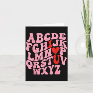 Alphabet I Love You Valentines Day Heart Teacher K Card