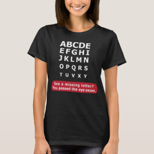Alphabet letters and opticians T-Shirt