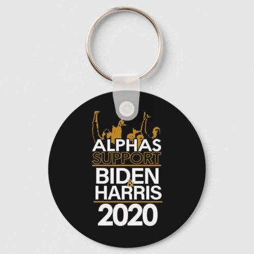 Alphas Support Biden And Harris 2020 Presidential  Keychain