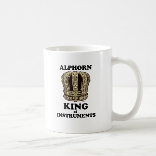 Alphorn King of Instruments Coffee Mug