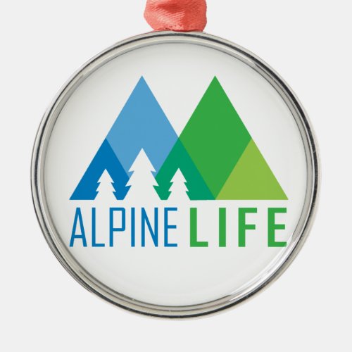 Alpine Life Metal Ornament