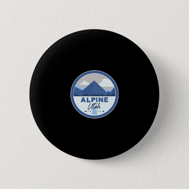 Alpine Utah Ut Mountains Dge Hiking Souvenir  Button (Front)