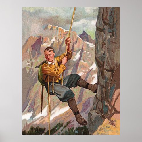 Alpinist is climbing on Mountain Poster