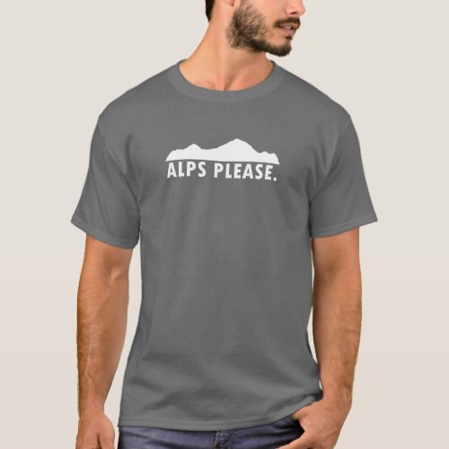 Alps Please T_Shirt