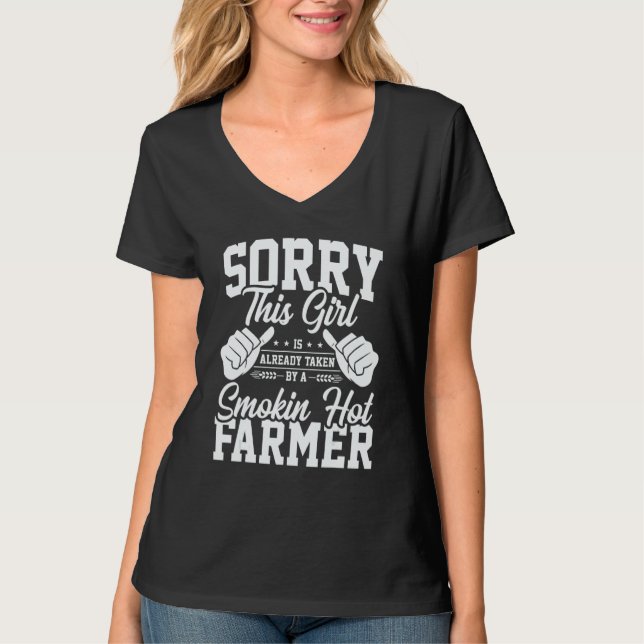Already Taken By A Smokin Hot Farmer Tractor Farmi T-Shirt (Front)