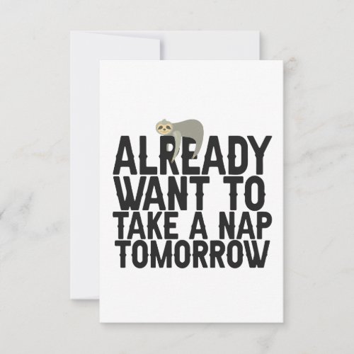 Already Want to Take a Nap Tomorrow Funny Sloth Thank You Card