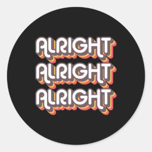 Alright Alright Roller Disco Outfit 70s Costume Fo Classic Round Sticker