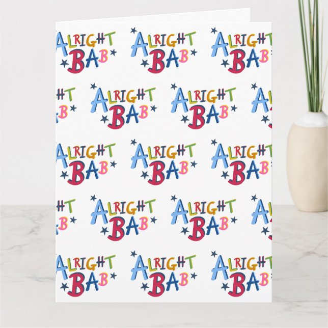 Alright Bab Black Country Words Greetings Card (Front)