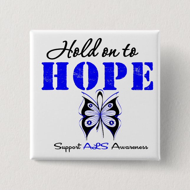 ALS Awareness HOLD ON TO HOPE Pinback Button (Front)