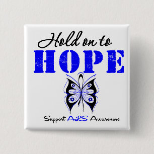 ALS Awareness HOLD ON TO HOPE Pinback Button