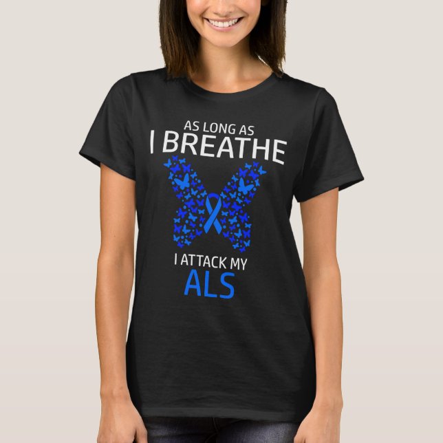 ALS Awareness I attack my Survivor Blue Ribbon T-Shirt (Front)