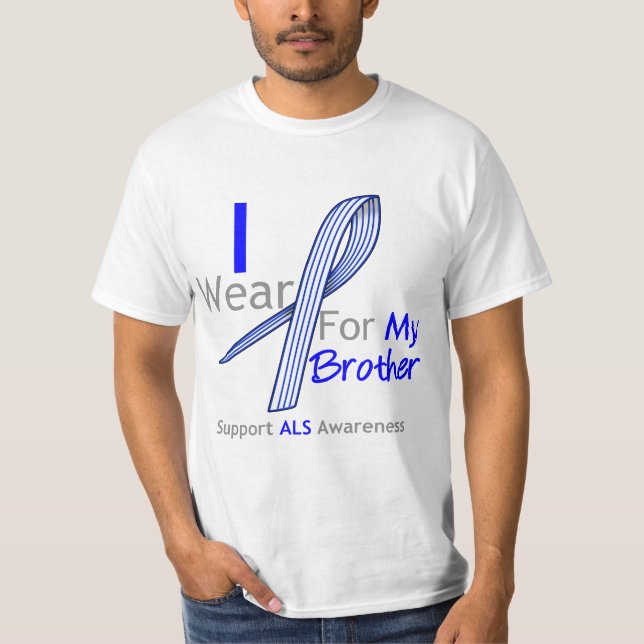 ALS Awareness I Wear ALS Ribbon For My Brother T-Shirt (Front)