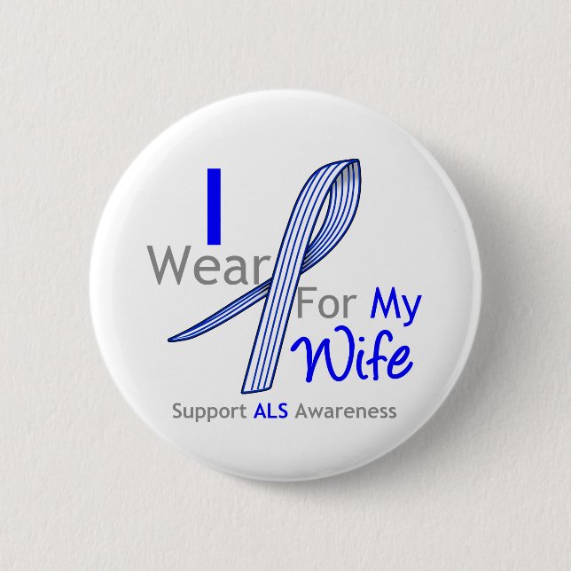 ALS Awareness I Wear ALS Ribbon For My Wife Pinback Button (Front)