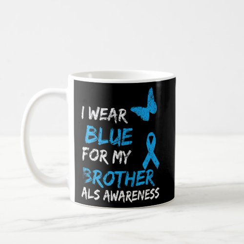 Als Awareness I Wear Blue For My Brother Ribbon  2 Coffee Mug