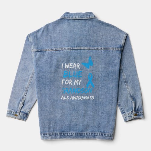 ALS Awareness I Wear Blue For My Grandson Ribbon  Denim Jacket
